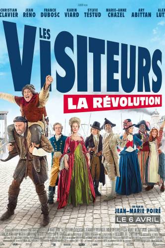 Les Visiteurs: La Revolution / Гости от миналото: Революцията (2016)