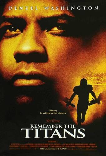Remember The Titans / Помни „Титаните“ (2000)