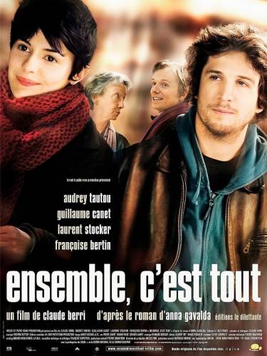 Ensemble, c’est tout / Заедно, това е (2007)