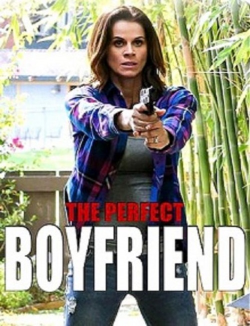 The Perfect Boyfriend / Перфектното гадже (2013)