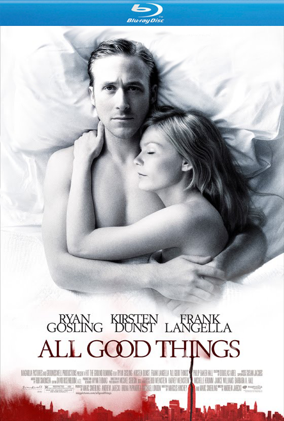 All Good Things / Всички хубави неща (2010)
