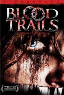 Blood Trails / Кървави следи (2006)